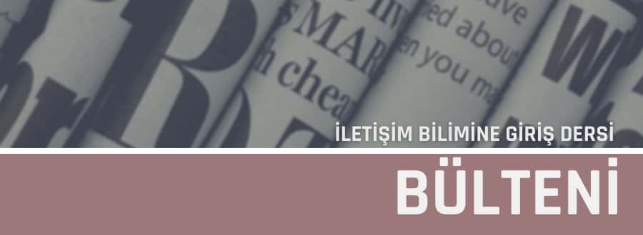 İletişim Bilimine Giriş Dersi Bülteni