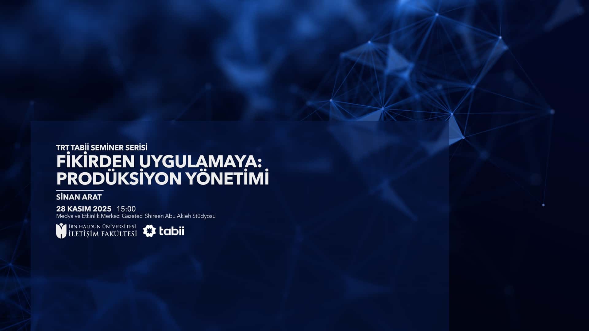 Fikirden Uygulamaya: Prodüksiyon Yönetimi